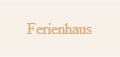 Ferienhaus